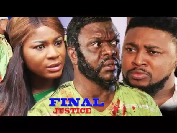 Final Justice Season 3  - Ken Erics |2019 Nollywood movie